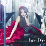 &laquo;&nbsp;Jane Doe&nbsp;&raquo;, le premier single de Takahashi Minami