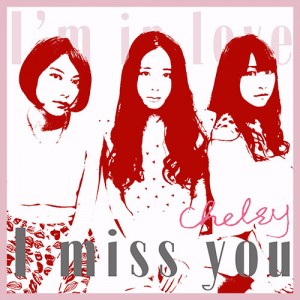 Chelsy_I_Miss_You_type_B